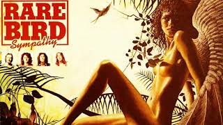 Rare Bird - Sympathy