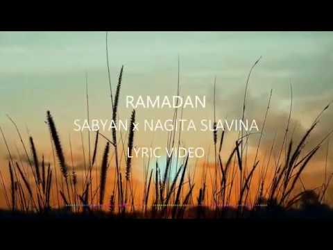 SABYAN x NAGITA SLAVINA - RAMADAN |  LIRIK