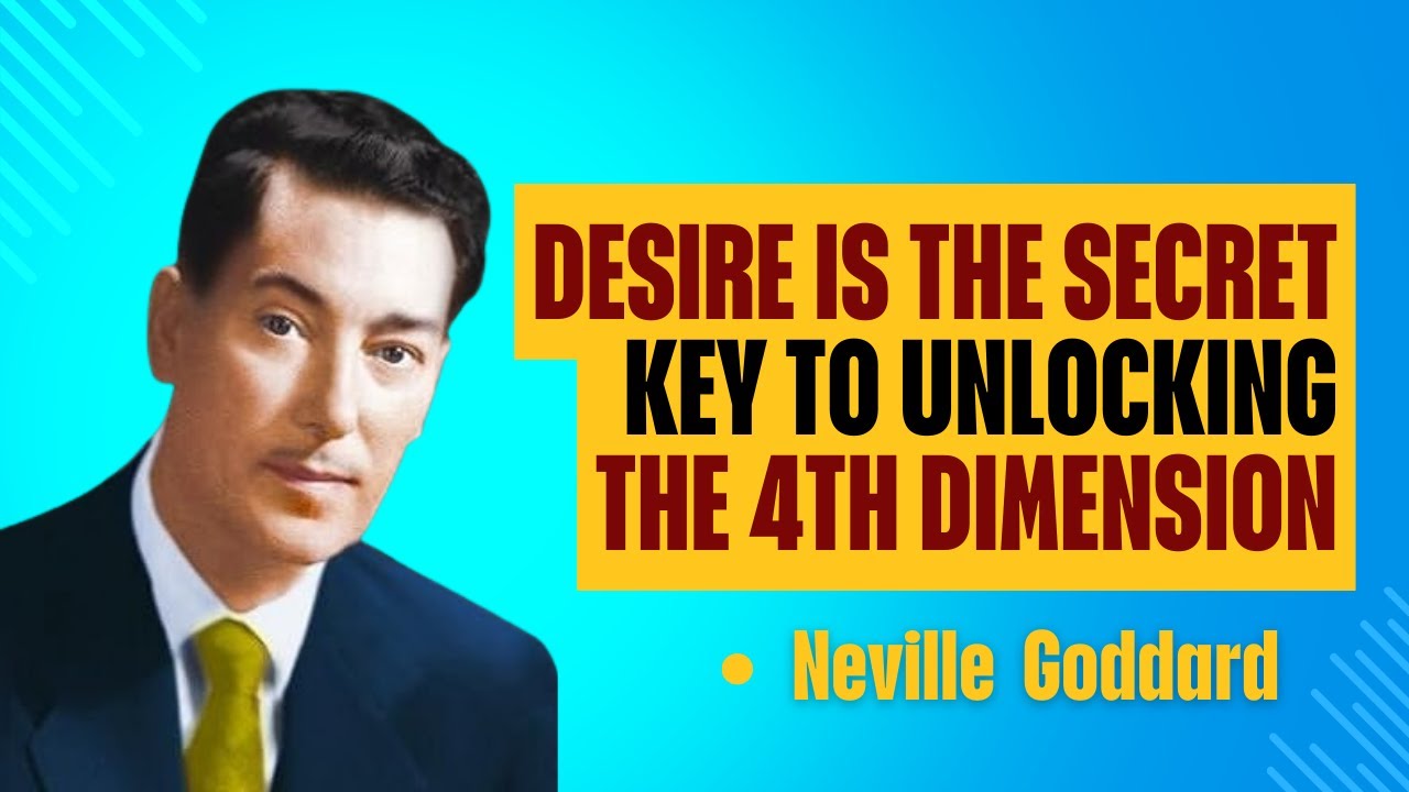Out Of This World | The SECRET KEY to Unlocking the 4th Dimension: Neville Goddard