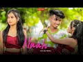 Naah : Jass Manak | DK57 & Maahi | Satti Dhillon | Sharry Nexus | Cute Love Song | Geet Max