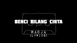 Download lagu Radja - Benci Bilang Cinta | (Lyrics) mp3 Download lagu Radja - Benci Bilang Cinta | (Lyrics) mp3