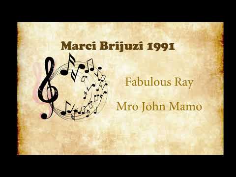 Marc Brijuz 1991 - Fabulous Ray - Mro John Mamo