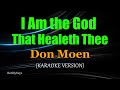 I Am The God That Healeth Thee Don Moen Karaoke Version