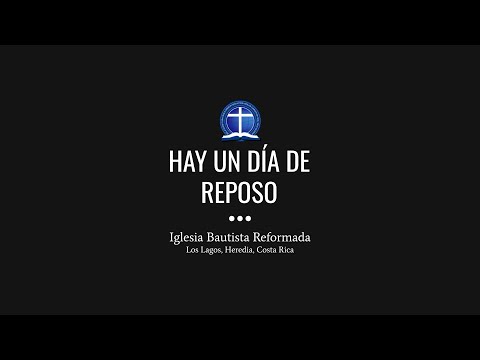 Hay un Día de Reposo