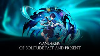 Cover art for Wanderer: Of Solitude Past and Present - Remix Cover (Genshin Impact)
