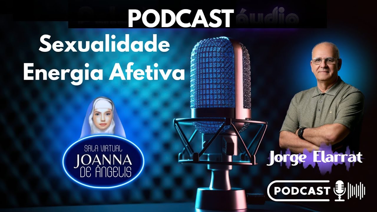 Sexualidade (01)  - Energias Afetivas  - Jorge Elarrat