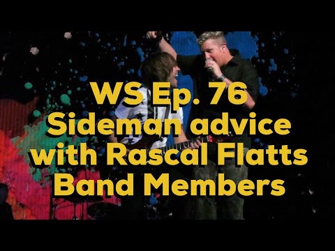 Woodshed Ep. 76 Sideman advice and behind the scenes bus hangs with Rascal Flatts band members.