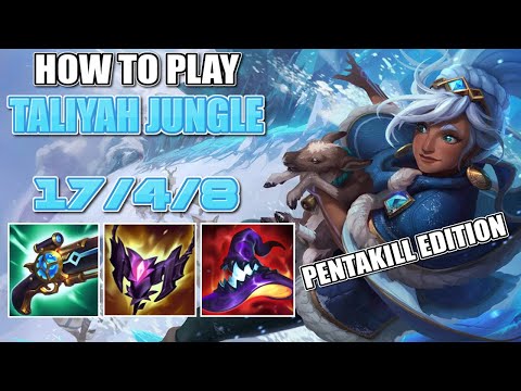 HOW TO PLAY TALIYAH JUNGLE (PENTAKILL EDITION) - GAMEPLAY GUIDE LEAGUE OF LEGENDS SEASON 14
