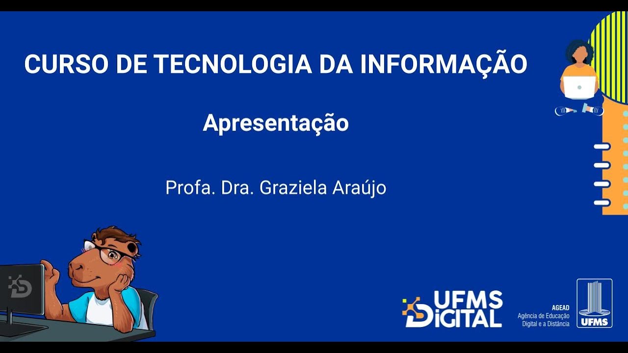 [UFMS Digital] Apresentação Curso Superior de Tecnologia da Informação