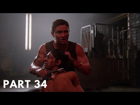 The Last Of Us Part 2 | Walkthrough Gameplay Part 34 [1080p HD 60fps PS4 PRO] - No Commentary