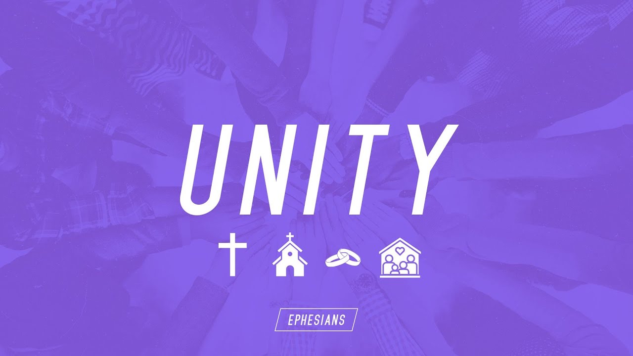 Unity (Part 5) - Ephesians 3:14-21