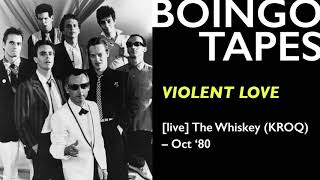 Violent Love (Live) – Oingo Boingo | The Whiskey (KROQ) 1980