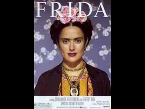 Músicas da Trilha sonora do Filme: Frida (I)