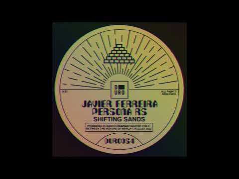 FEINSTOFF PREMIERE: Javier Ferreira & Persona RS - Shifting Sands (Elfenberg Remix)