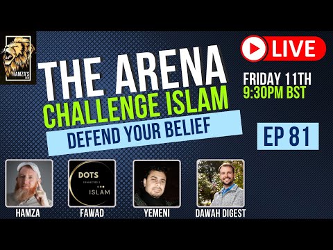 The Arena | Challenge Islam | Defend your Beliefs - Episode 81
