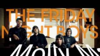 Friday night boys - Molly makeout 2009 new debut album verson