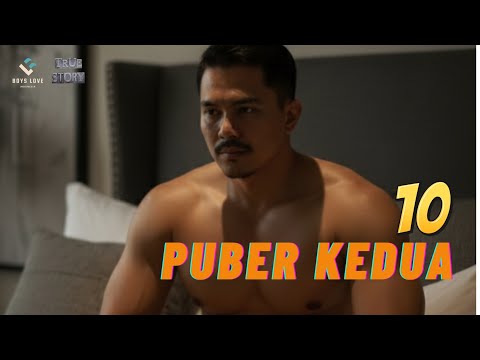 PUBER KEDUA (10) | Boyslove Story