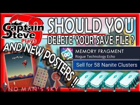 No Man's Sky Expedition 7 Should You Delete Your Save File  Easy Nanites Captain Steve NMS News