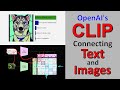 OpenAI CLIP ConnectingText And Images Paper Explained