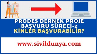 PRODES-Projeye Kimler Başvurabilir?