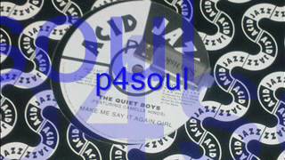 THE QUIET BOYS - MAKE ME SAY IT AGAIN GIRL