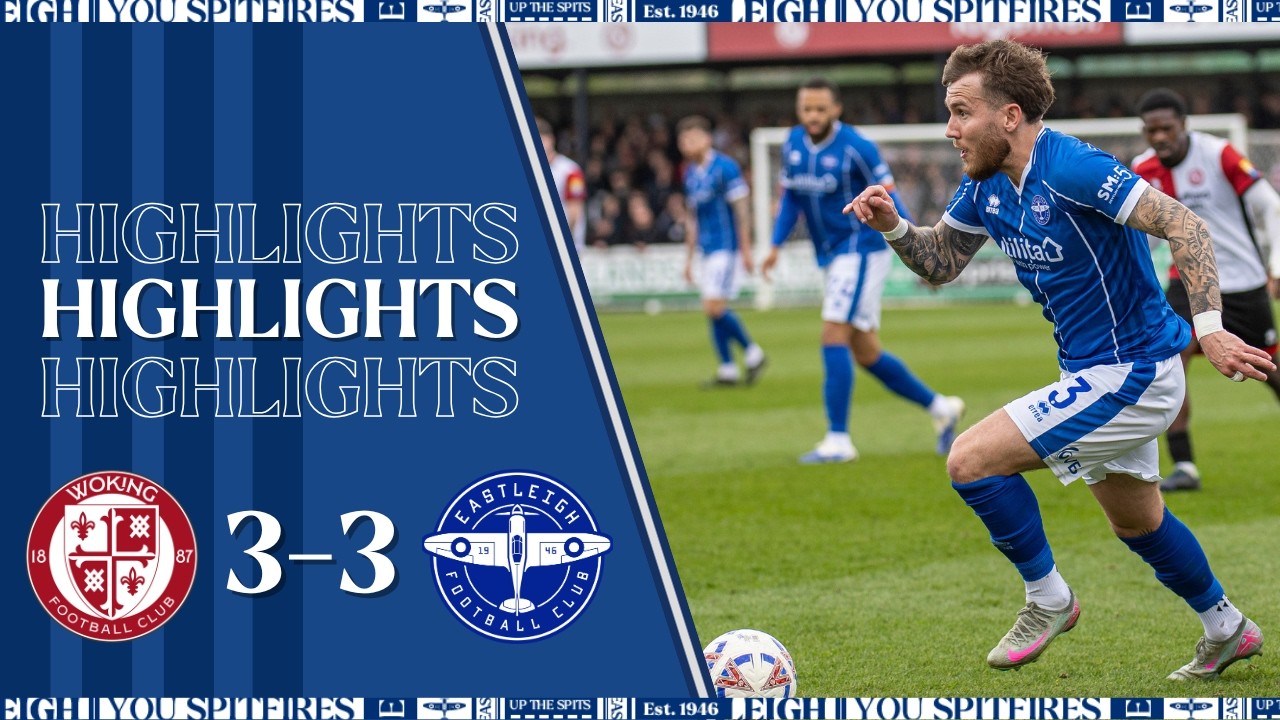 Woking vs Eastleigh Highlights