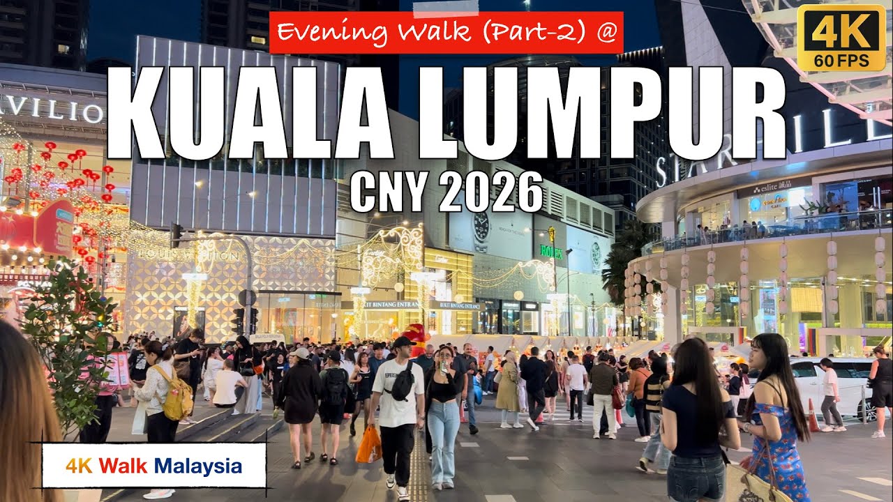EVENING WALK (PART-2) @ KUALA LUMPUR | CNY 2026 | 🇲🇾 🚶🏻‍♂️TOUR
