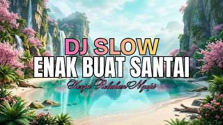 Download lagu DJ SLOW PALING NYAMAN ☕ COCOK BUAT KERJA, REBAHAN & NGOPI mp3