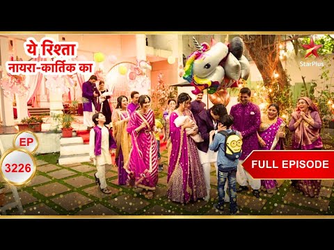 Kartik-Naira Welcome Kairav! | Full Ep. 3226 | Yeh Rishta Kya Kehlata Hai