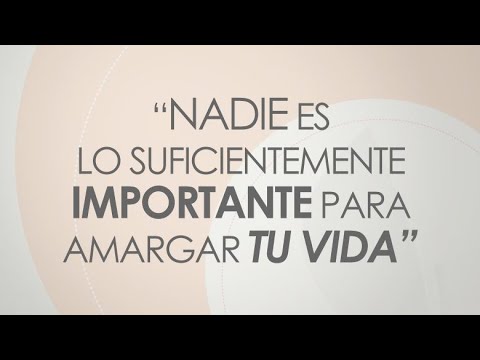 No permitas que nadie te amargue la vida!