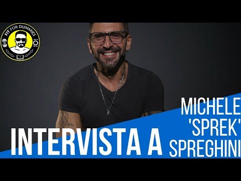Intervista a Michele 'Sprek' Spreghini di Fit For Dummies