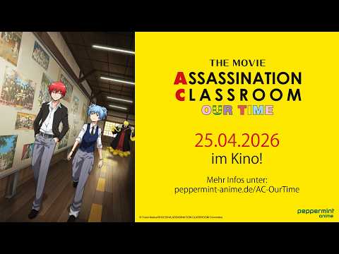 Assassination Classroom: Our Time - Jetzt im Kino!