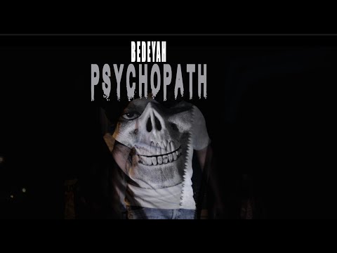 BedeYah - Psychopath [Official Music Video]