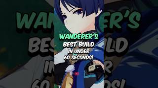BEST WANDERER BUILD - How to Build Wanderer in 60 Seconds #genshinimpact #genshin #hoyoverse