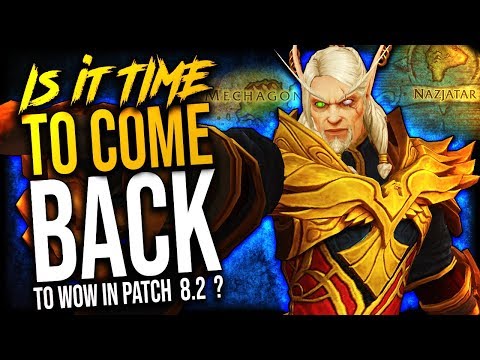PATCH 8.2: Should YOU COME BACK to WOW in Rise of Azshara ?