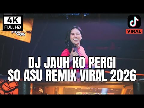 DJ JAUH KO PERGI X SO ASU  - SA CERITAKAN PADA BINTANG BINTANG REMIX VIRAL TERBARU 2026