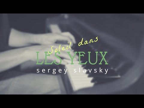 Sergey Slavsky - Soleil  dans les yeux / Piano neoclassic