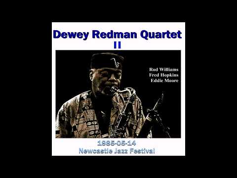 Dewey Redman Quartet - 1985-05-14, Newcastle Jazz Festival (part II)