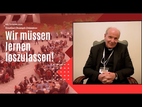 Kardinal Christoph Schönborn: Wir müssen lernen loszulassen!