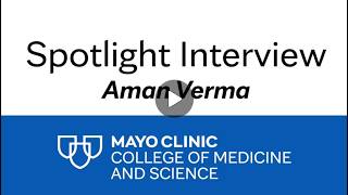 Spotlight Interview Video: Aman Verma, D.O.