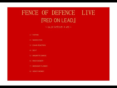 FENCE OF DEFENSE LIVE『RED ON LEAD』
