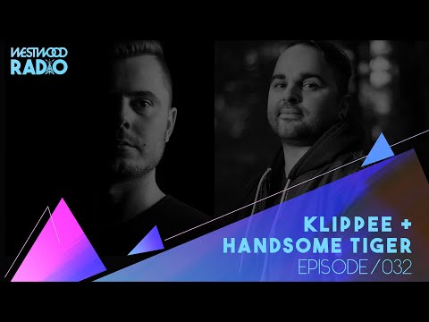 Westwood Radio 032 - KLIPPEE + Handsome Tiger