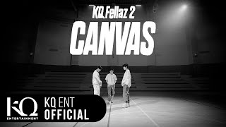 [影音] 玟載,粹珉,預贊(KQ Fellaz 2) - CANVAS