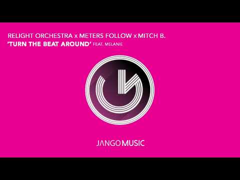 ReLight Orchestra, Meters Follow, Mitch B. - Turn The Beat Around (Official Audio - Video)