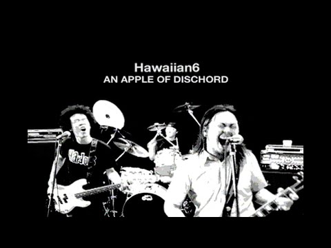 An Apple Of Dischord - HAWAIIAN6