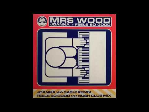 Mrs  Wood - Joanna (Sash Mix)