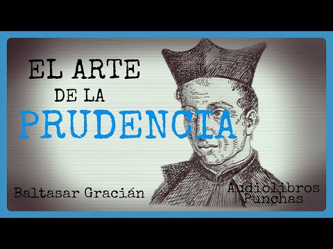 El Arte de la Prudencia - Baltasar Gracian - Audiolibro Español