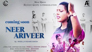 Neer Ariveer | Angella Nishani Dinesh | Latest Tamil Christian Song | Official Teaser | 4K
