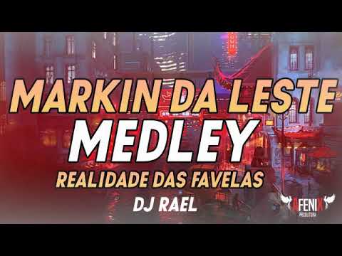 Markin Da Leste - Realidade Das Favelas ( DJ RAEL )