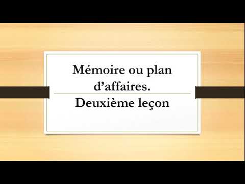 , title : 'MEMOIRE OU PLAN D'AFFAIRES - 2 EME   LECON'